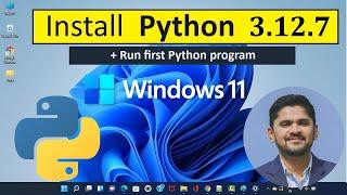 How to install Python 3.12.7 on Windows 11