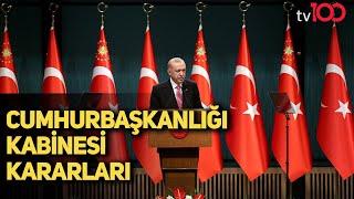 Cumhurbaşkanlığı Kabinesi Kararları | Siyasette Erken Seçim İddiaları