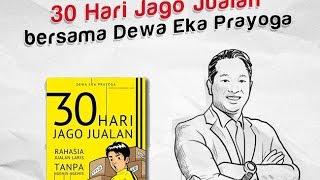 FULL !!!  seminar 30 HARI JAGO JUALAN - DEWA EKA PRAYOGA