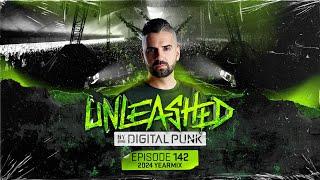 Unleashed by Digital Punk | 2024 Yearmix | Episode 142