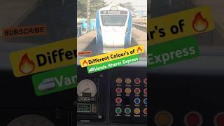 Different Colour's of Vande Bharat Express#shorts #railway #shortvideo #shortsfeed #train#ytshorts