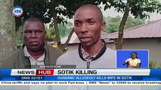 Husband allegedly kills wife in Sotik