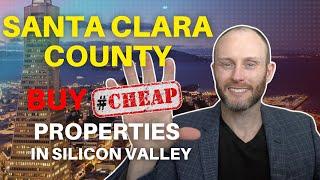 Santa Clara County | California Tax Deed Sales | Afford Homes in Silicon Valley?