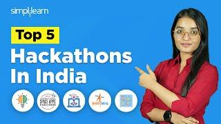 Top 5 Hackathons In India | Hackathon For Beginners | What Is A Hackathon? | Simplilearn