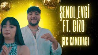 Şenol Evgi ft. Gizo - ÇEK KAMERACI Yapay Zeka