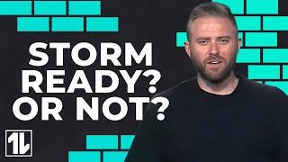 Storm Ready? Or Not? | OneLife Church | 6.1.25 | #God #Jesus