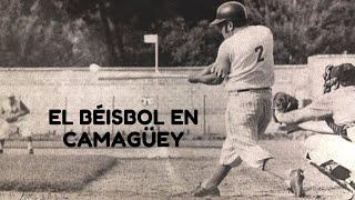 Historia del Béisbol en Camagüey, CUBA