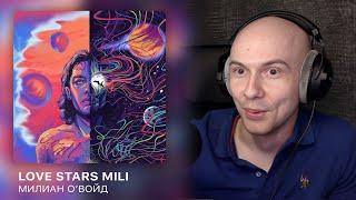 Альбом 'LOVE STARS MILI' от Милиан О'Войд | РЕАКЦИЯ