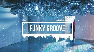 (No Copyright Music) Funky Groove [Funk Music] by MokkaMusic / Groove With Me