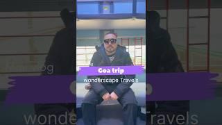 Mini Vlog: Sun, Sea & Goa Magic | A Wonderscape Experience #goavlog #shortvlog #wonderscapetravels