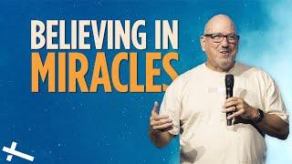 Believing in Miracles | Love Beyond | Central Christian Church | Pastor Cal Jernigan