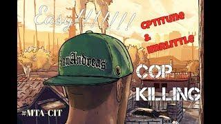 #MTA-CIT | Cop Killing - iMrLittle & #Cpt.iTune.-