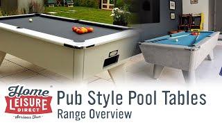 Pub Style Pool Tables - The Main Range At A Glance