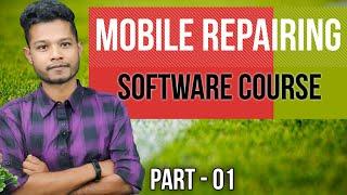 Mobile Repairing Complete Course | Software Repairing | Part 01