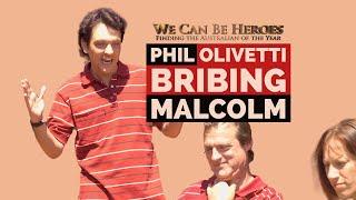 Phil Olivetti - Bribing Malcolm - We Can Be Heroes: Finding The Australian Of The Year