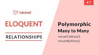 Laravel Eloquent Relationships | Polymorphic Many To Many | Part 7