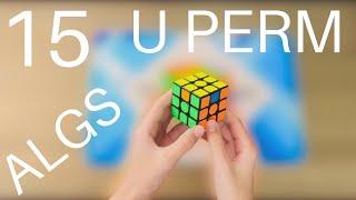 15 DIFFERENT U Perm ALGORITHMS || PLL Algs