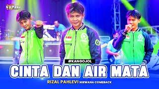 CINTA DAN AIR MATA - Rizal Pahlevi ( Kang Ojol ) OM NIRWANA COMEBACK ( Live Music Video )