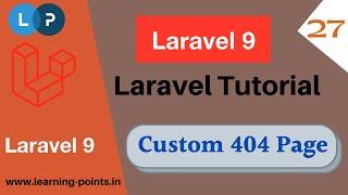 Create custom 404 page | How to create own 404 page | Laravel tutorial | Learning Points