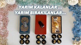 Yarım Kalanlar ️‍🩹 Yarım Bırakılanlar️Geri Döner Mi? Bensiz Nasıl? Arayacak Mı?️MESAJ VAR Tarot