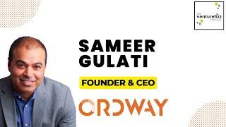 Sameer Gulati, Founder & CEO of Ordway - The VentureFizz Podcast