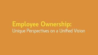 Employee Ownership – Unique Perspectives