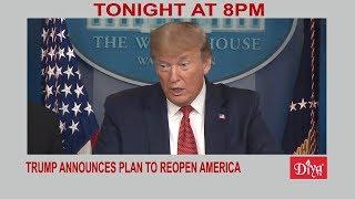 Trump announces plan to reopen America | Diya TV News