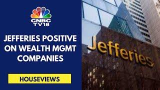 Jefferies Initiates Coverage On Nuvama Wealth & 360 One With A Buy Rating | CNBC TV18