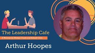 Arthur Hoopes, Capital Healthcare Solutions | The Leadership Café