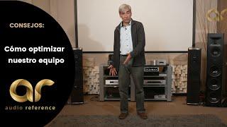 COMO OPTIMIZAR NUESTRO EQUIPO HIFI [[en español]]