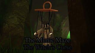 The Mimic Maze - The Witch’s Curse