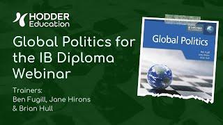 IB Diploma in Global Politics: Hodder Education Webinar