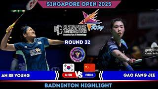AN Se Young vs GAO Fang Jie | Singapore Badminton Open 2025