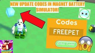 *NEW* UPDATE CODES IN MAGNET BATTERY SIMULATOR! || Free Pet! || Roblox