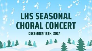 Lexington HS Choral Seasonal Concert | Live from the LHS Auditorium