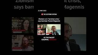 Zionism is in "terminal crisis," says barrister Franck Magennis