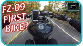 Fz09 as a First Bike? | Watch First!