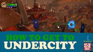 How to get to Undercity from Orgrimmar | WoW World of Warcraft