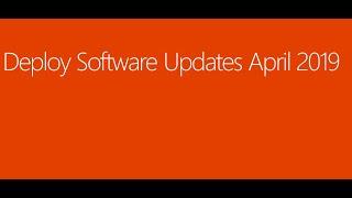 Deploy Microsoft Patches in SCCM Step by Step (April 2019)