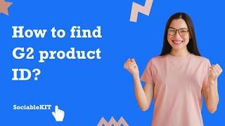 How to find G2 Product ID? Step-by-step guide!