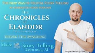 The Chronicles of Elandor |  Episode 1 - The Awakening