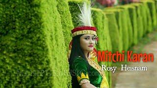 Mitchi Karan - Rosy Heisnam Audio Song