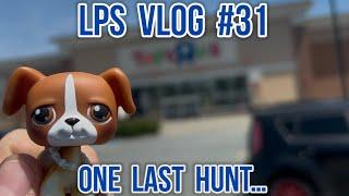 LPS Vlog #31: One Last Hunt…
