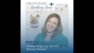 31. Holiday Budgeting Tips with Brittany Flammer