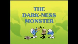 The Smurfs - The Dark ness Monster