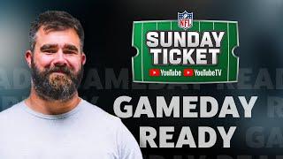 Get Gameday Ready for NFL Sunday Ticket on YouTube TV and YouTube with Jason Kelce