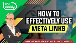 How to Effectively Use Meta Links