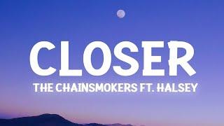 1 Hour |  The Chainsmokers - Closer (Lyric) ft. Halsey  | Lyrical Harmony