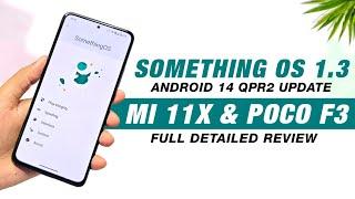 Something OS 1.3 (CLO) For Mi 11X & POCO F3 | Android 14 QPR2 | Full Detailed Review