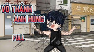 VÕ THÁNH ANH HÙNG (FULL) | Cười Vietsub